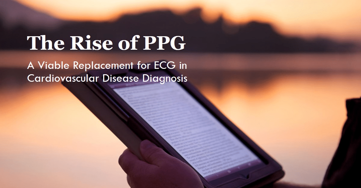 Uppkomsten av PPG: En gångbar ersättning för EKG vid diagnos av hjärt-kärlsjukdomar